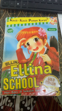 Image of Ellina School, Hari Baru di Sekolah